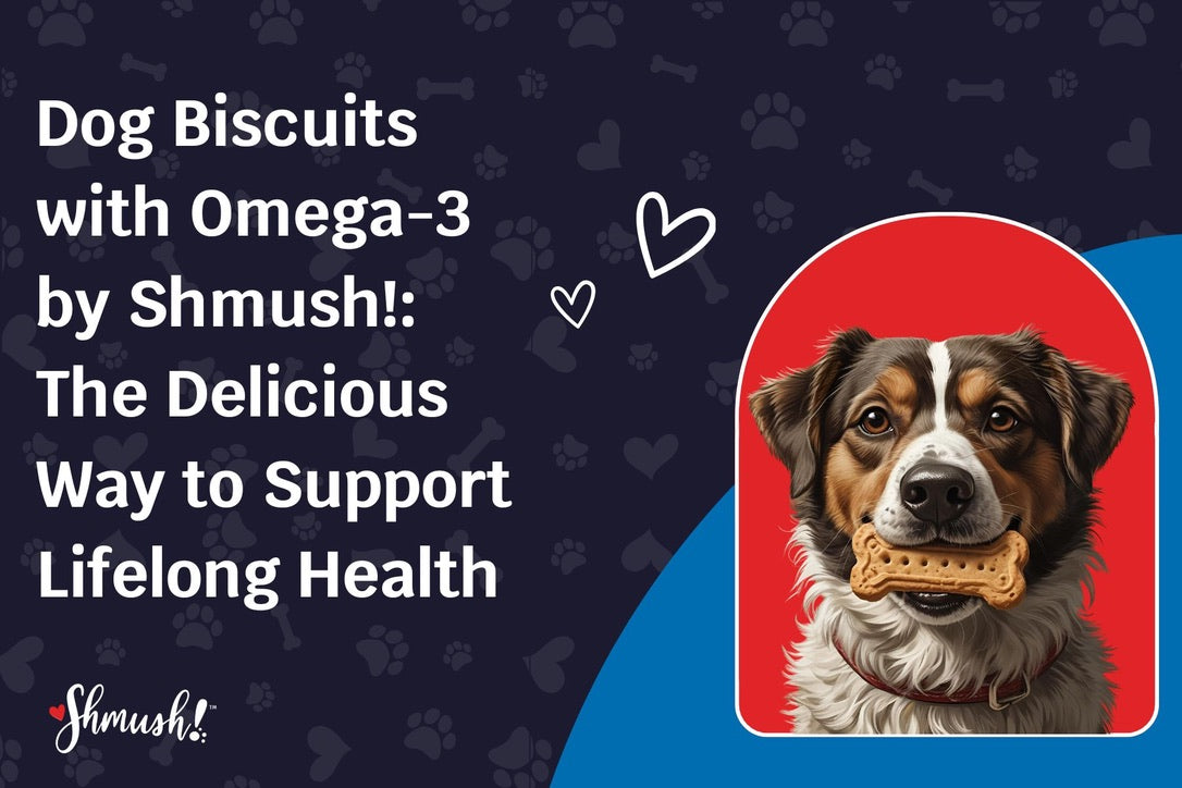 Dog Biscuits with Omega-3 by Shmush!: The Delicious Way to Support Lifelong Health🦴🐶